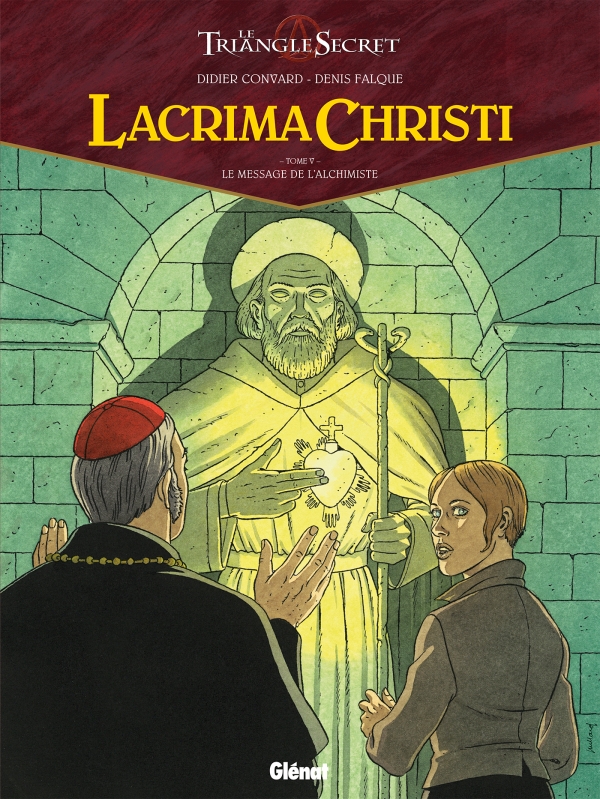 LACRIMA CHRISTI Le Message de l'Alchimiste Tirage de Luxe Tome V